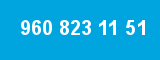 960 823 11 51